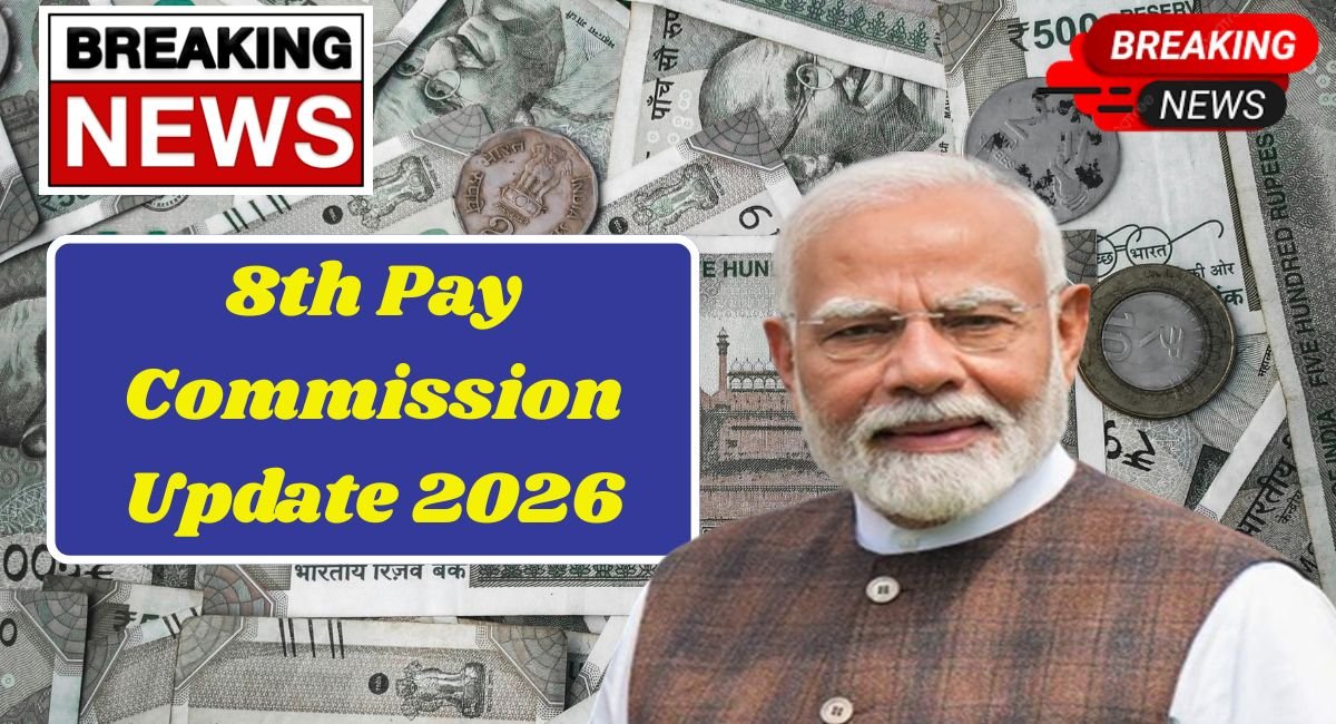 8th Pay Commission Update 2026