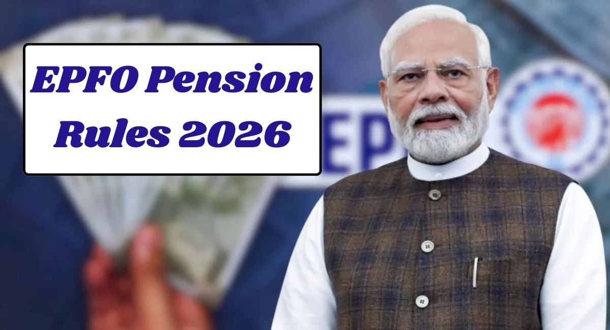 EPFO Pension Rules 2026