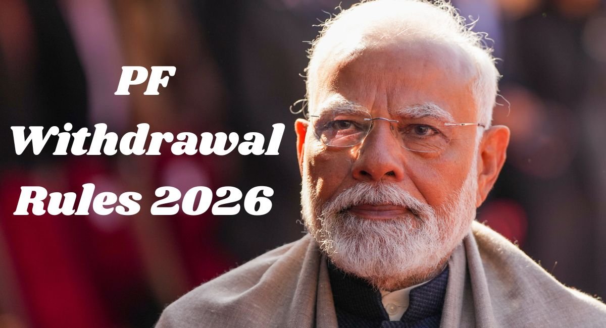 PF Withdrawal Rules 2026